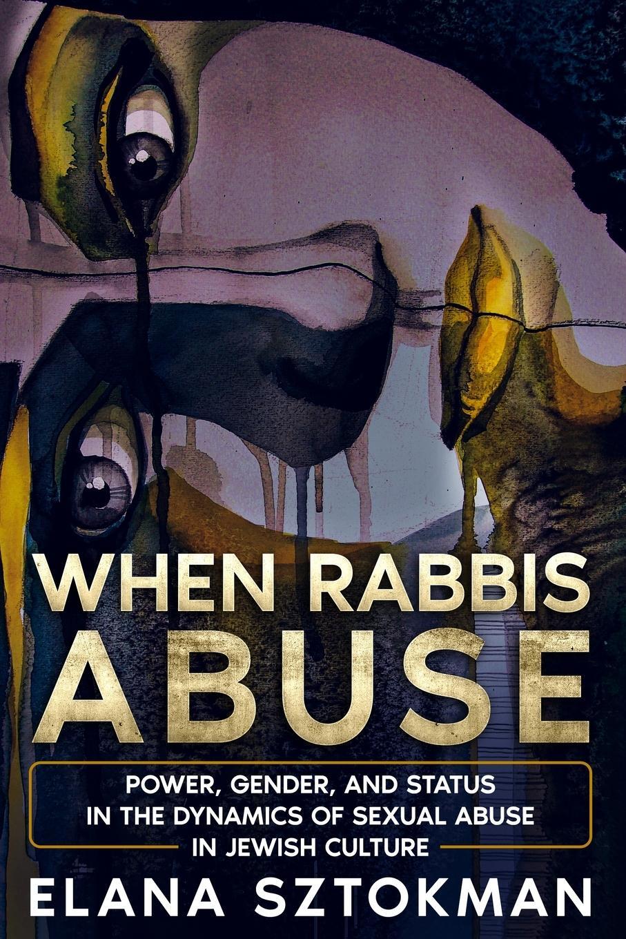 Cover: 9781957712017 | When Rabbis Abuse | Elana Sztokman | Taschenbuch | Paperback | 2022