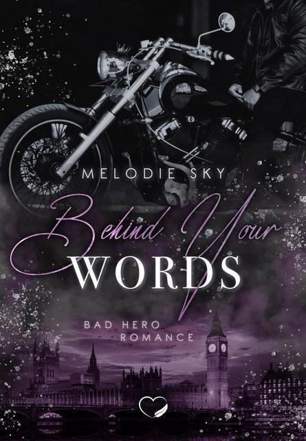 Cover: 9783985959617 | Behind your Words | Bad Hero Romance | Melodie Sky | Taschenbuch