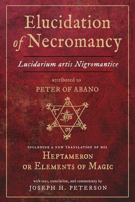 Cover: 9780892541997 | Elucidation of Necromancy Lucidarium Artis Nigromantice Attributed...