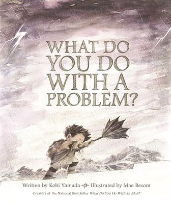 Cover: 9781943200009 | What Do You Do with a Problem | Kobi Yamada | Buch | Gebunden | 2016