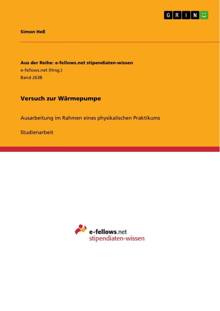 Cover: 9783668598225 | Versuch zur Wärmepumpe | Simon Heß | Taschenbuch | Paperback | 32 S.