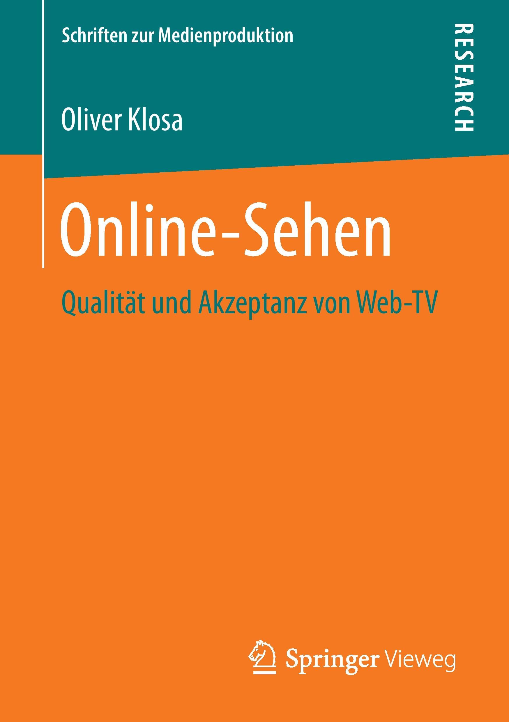 Cover: 9783658151812 | Online-Sehen | Qualität und Akzeptanz von Web-TV | Oliver Klosa | Buch