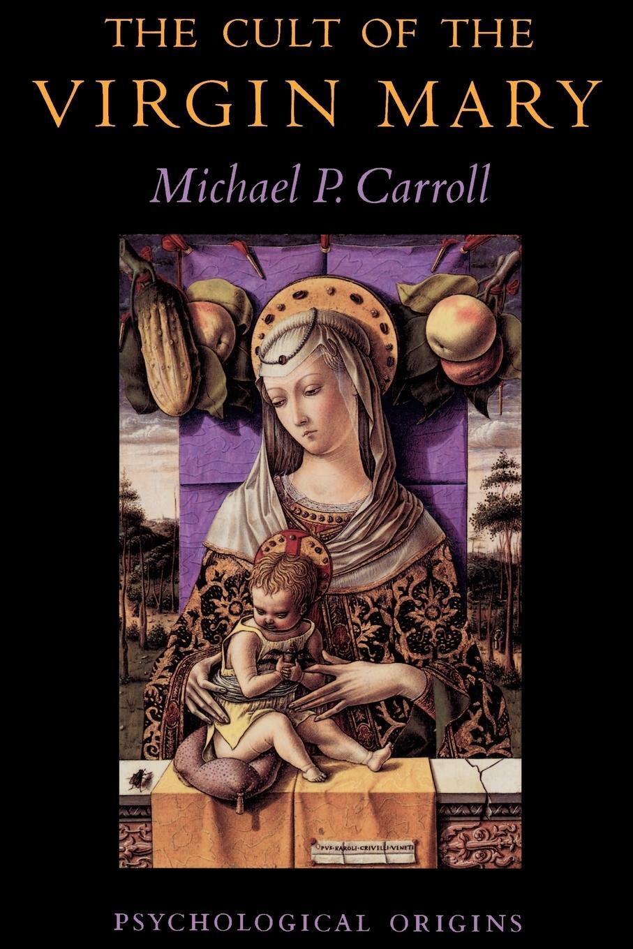 Cover: 9780691028675 | The Cult of the Virgin Mary | Psychological Origins | Carroll | Buch