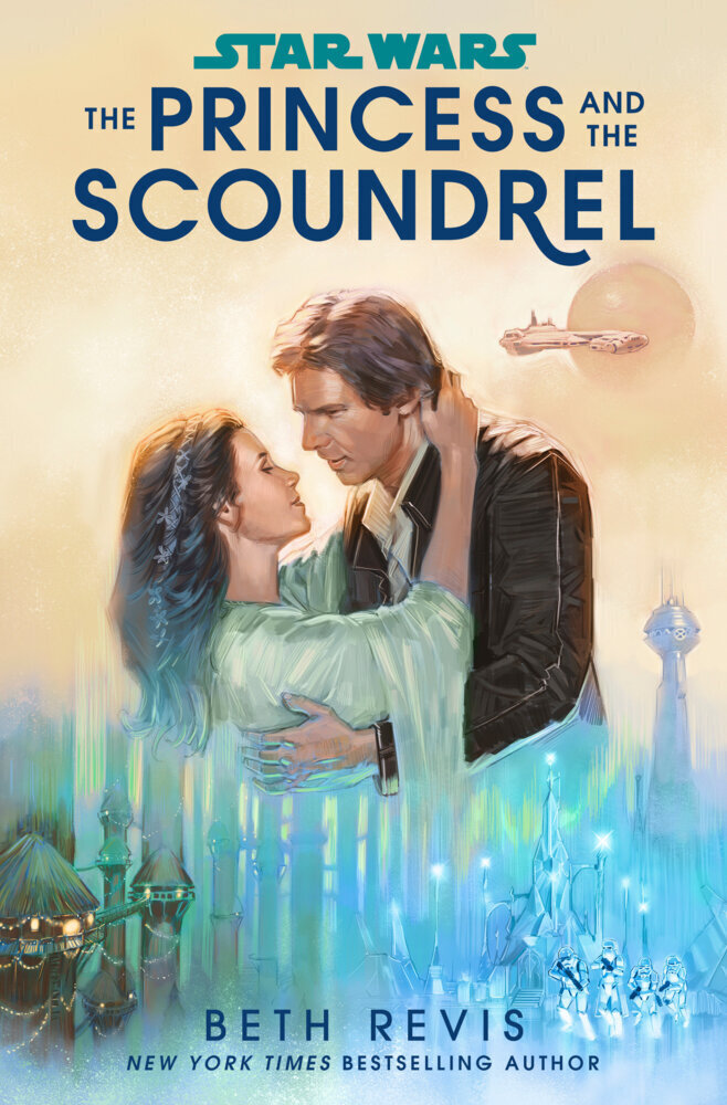 Cover: 9780593597682 | Star Wars: The Princess and the Scoundrel | Beth Revis | Taschenbuch