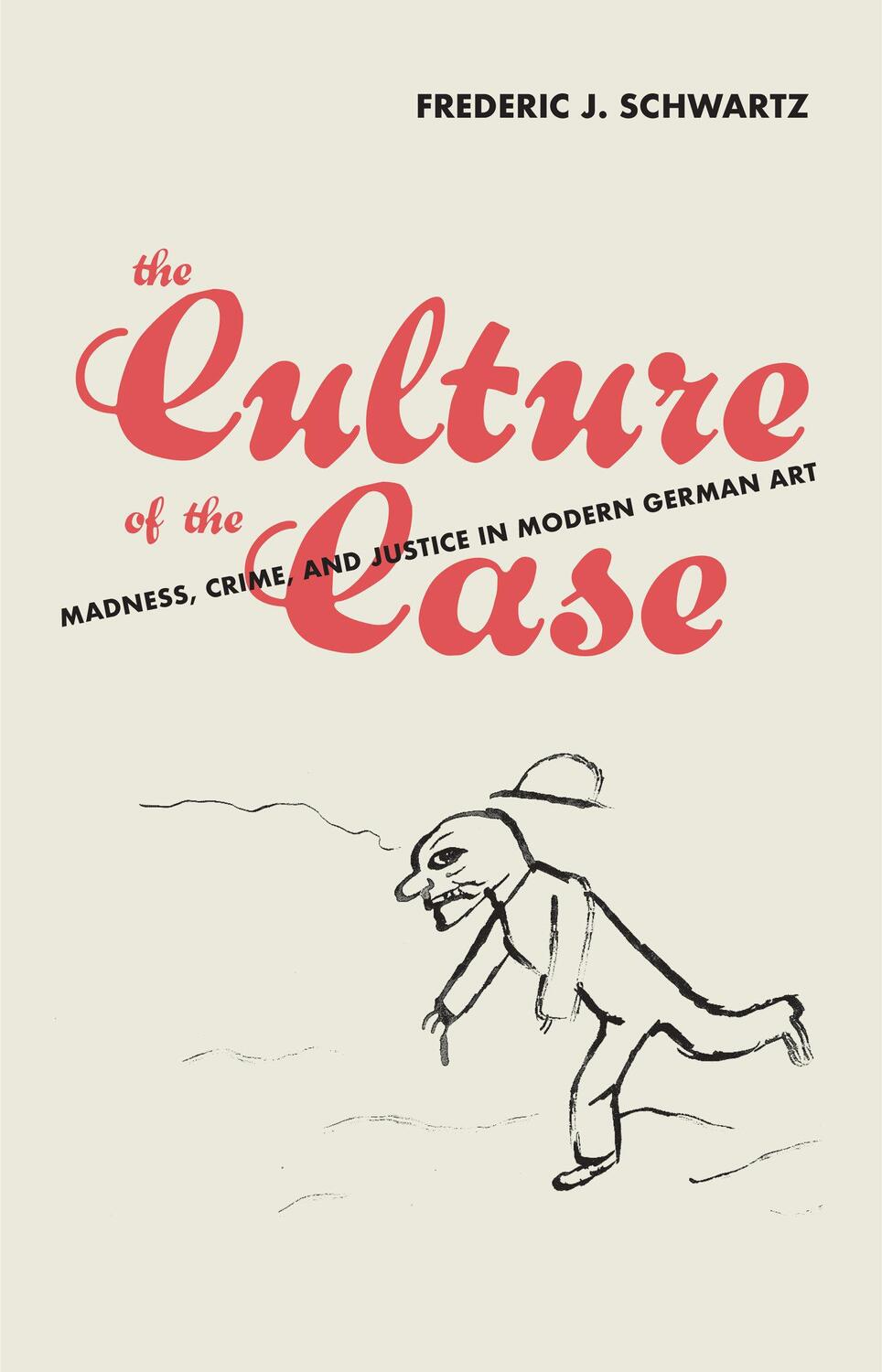 Cover: 9780262047708 | The Culture of the Case | Frederic J. Schwartz | Buch | Englisch