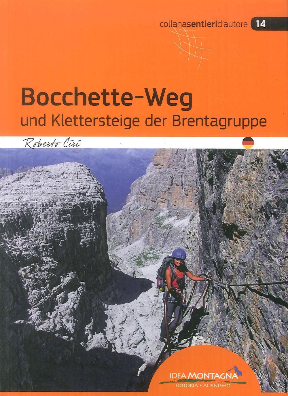 Cover: 9788885468702 | Bocchette-Weg und Klettersteige der Brenta-Gruppe | Roberto Ciri