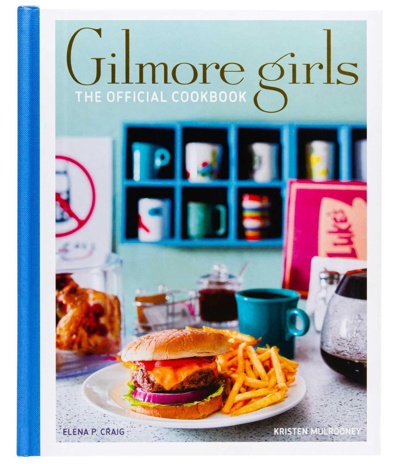 Cover: 9781647225193 | Gilmore Girls: The Official Cookbook | Elena Craig (u. a.) | Buch