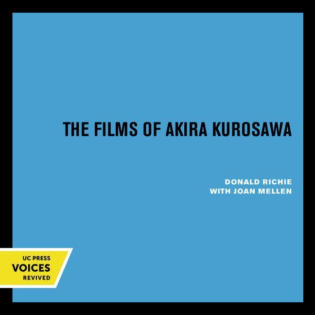 Cover: 9780520220379 | The Films of Akira Kurosawa | Donald Richie (u. a.) | Taschenbuch