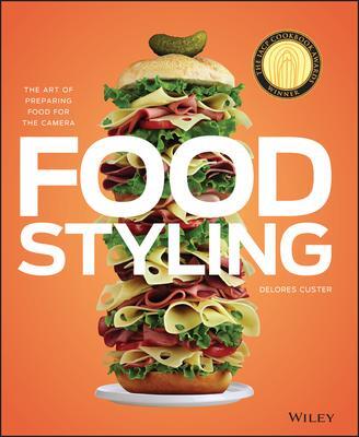 Cover: 9780470080191 | Food Styling | The Art of Preparing Food for the Camera | Custer