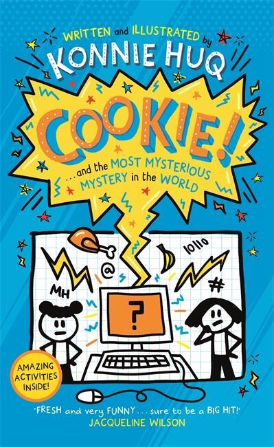 Cover: 9781848129894 | Cookie! (Book 3): Cookie and the Most Mysterious Mystery in the World