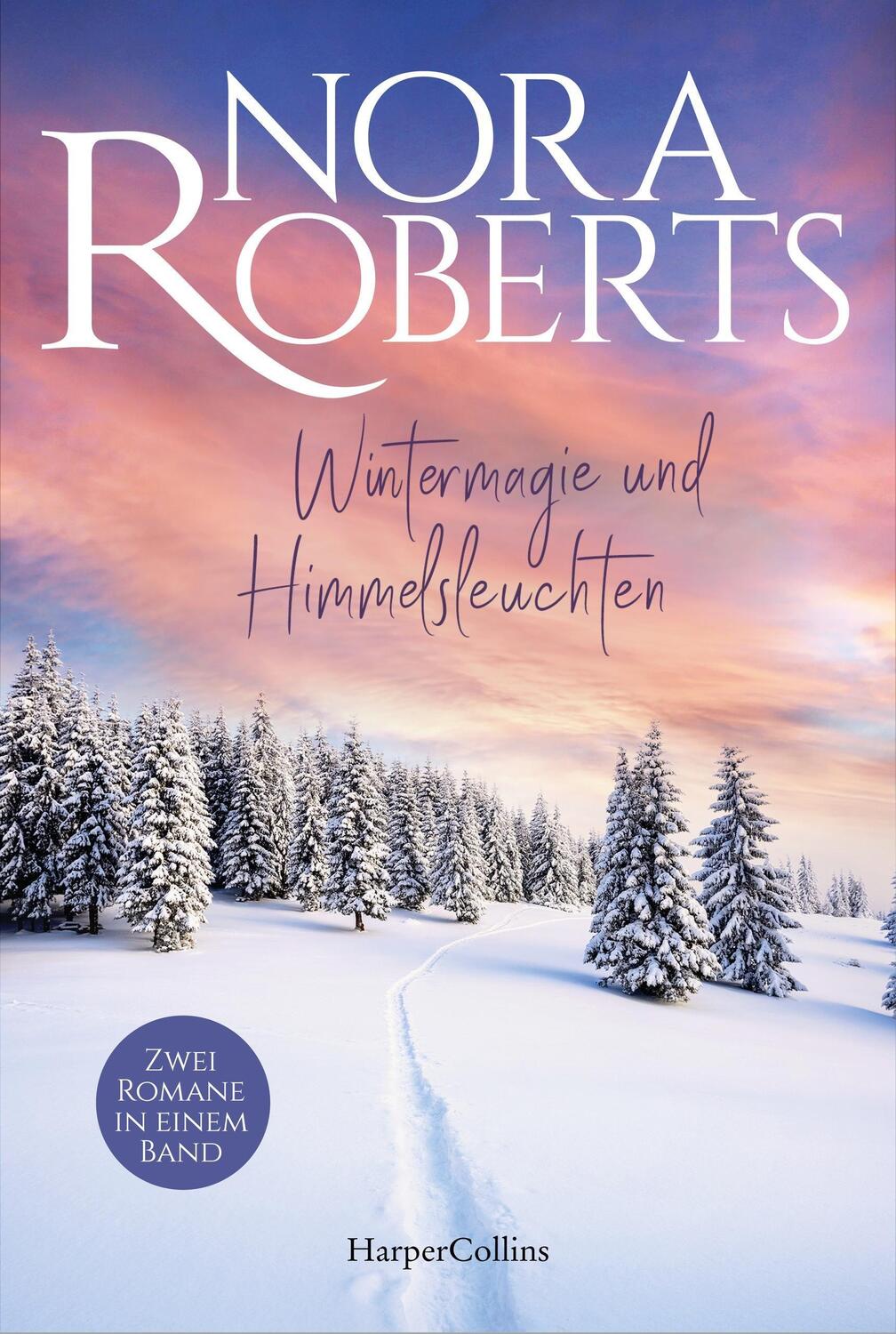 Cover: 9783365000632 | Wintermagie und Himmelsleuchten | Nora Roberts | Taschenbuch | Deutsch