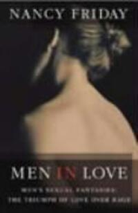 Cover: 9780099462385 | Men In Love | Men's Sexual Fantasies : the Triumph of Love Over Rage