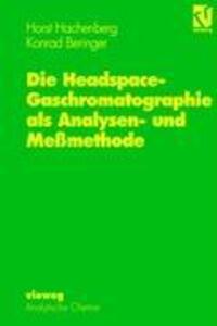 Cover: 9783540670193 | Die Headspace-Gaschromatographie als Analysen- und Meßmethode | Buch