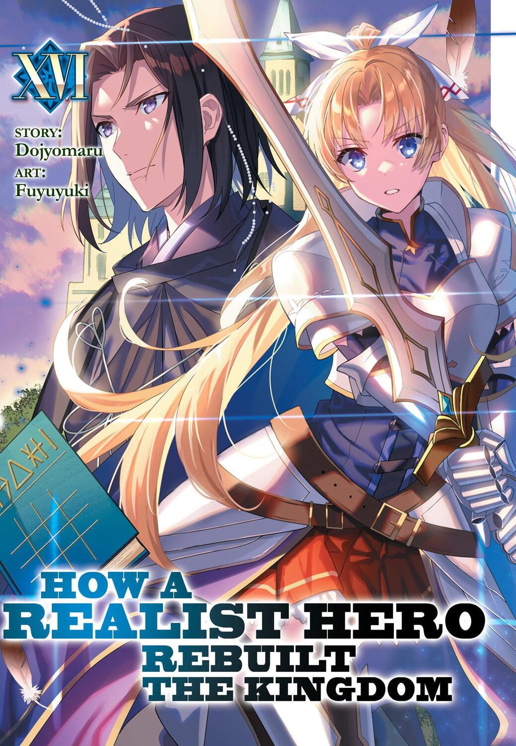 Cover: 9781638587637 | How a Realist Hero Rebuilt the Kingdom (Light Novel) Vol. 16 | Buch