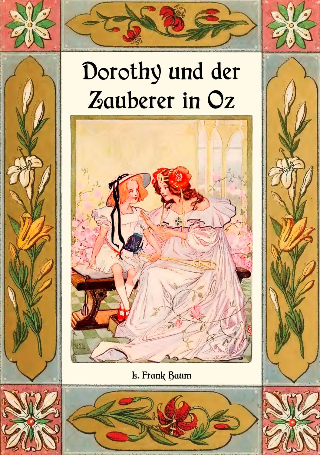 Cover: 9783752873924 | Dorothy und der Zauberer in Oz - Die Oz-Bücher Band 4 | L. Frank Baum