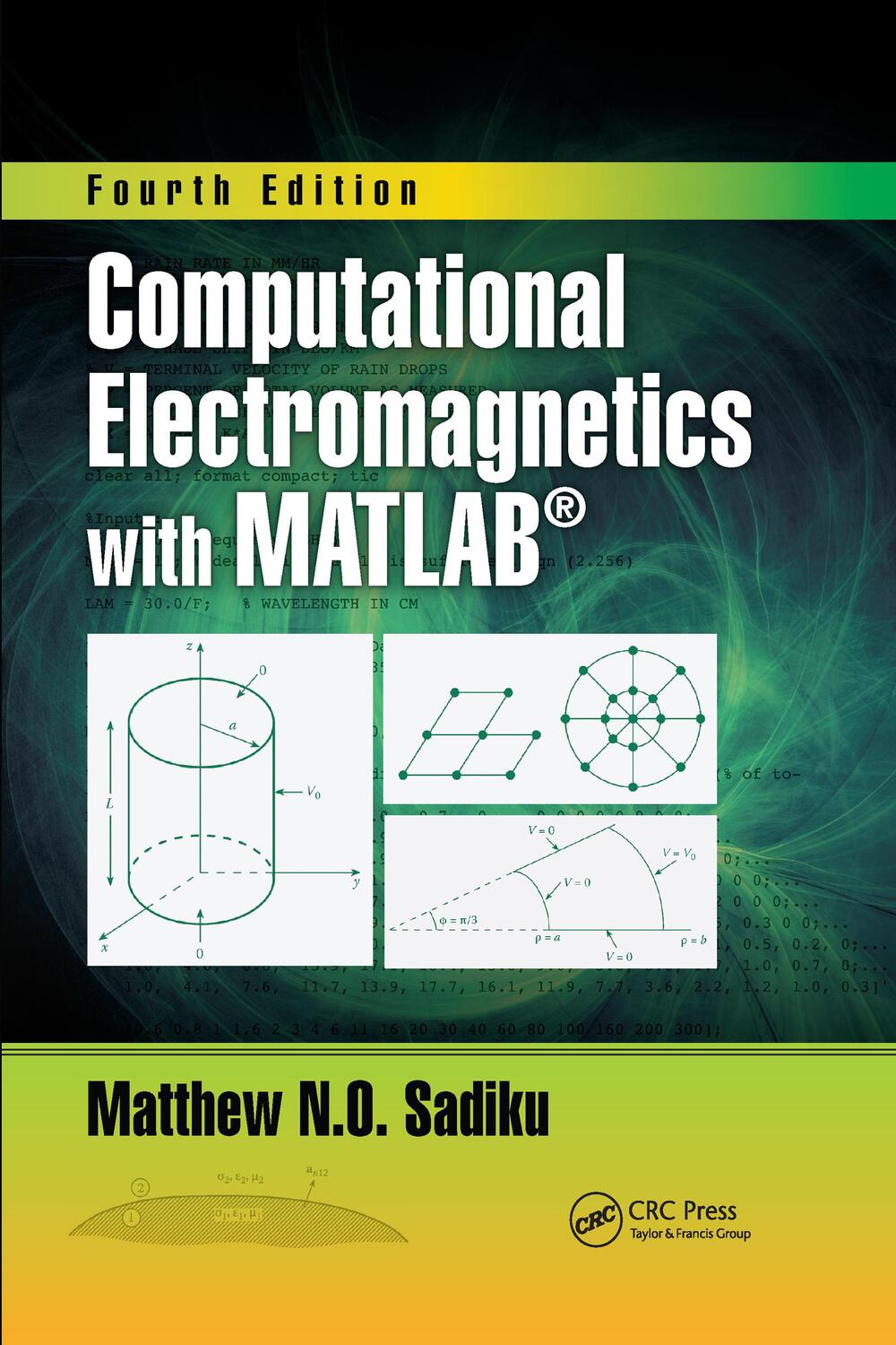 Cover: 9781032339030 | Computational Electromagnetics with Matlab, Fourth Edition | Sadiku