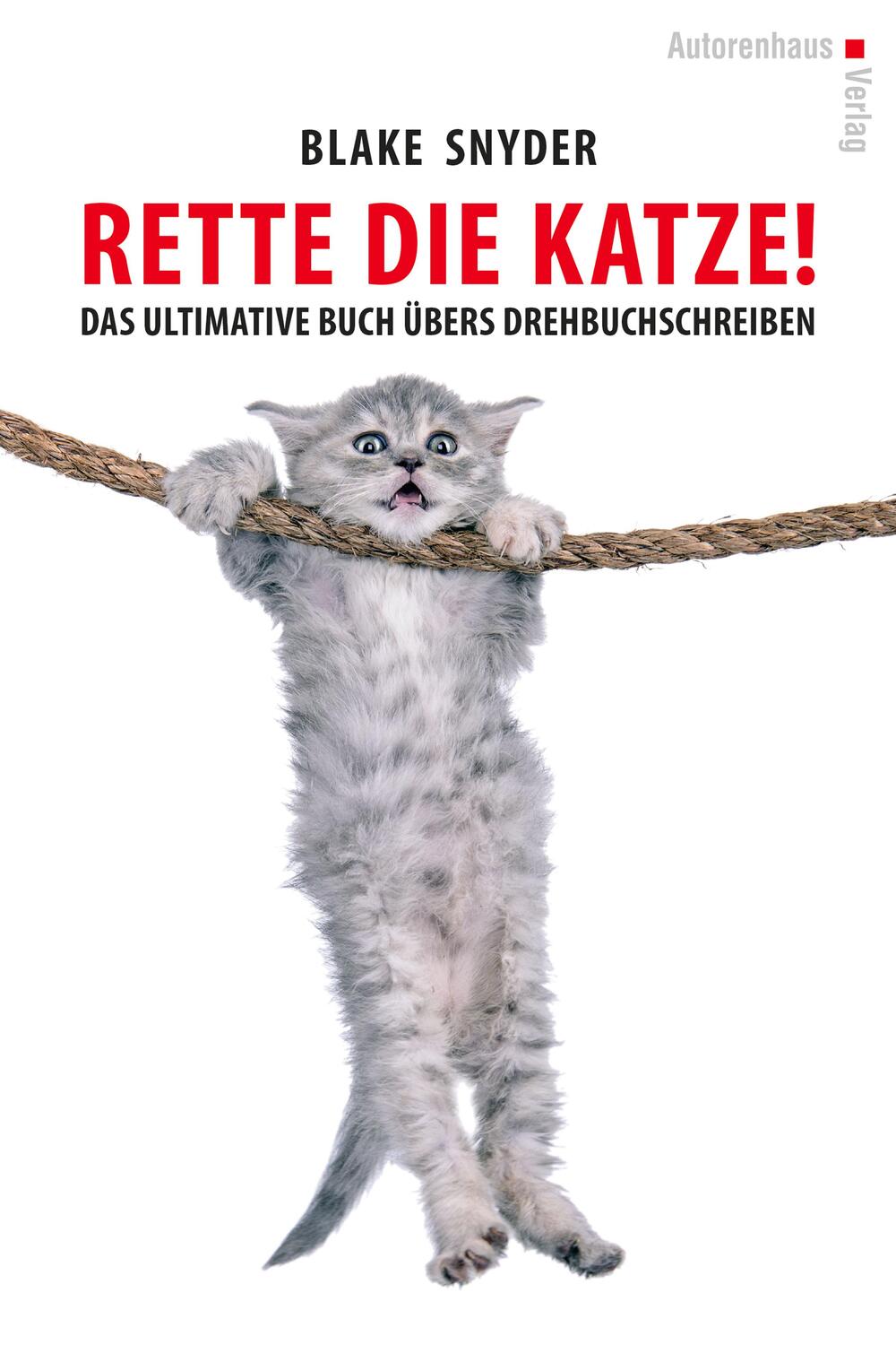 Cover: 9783866711280 | Rette die Katze! Das ultimative Buch übers Drehbuchschreiben | Snyder