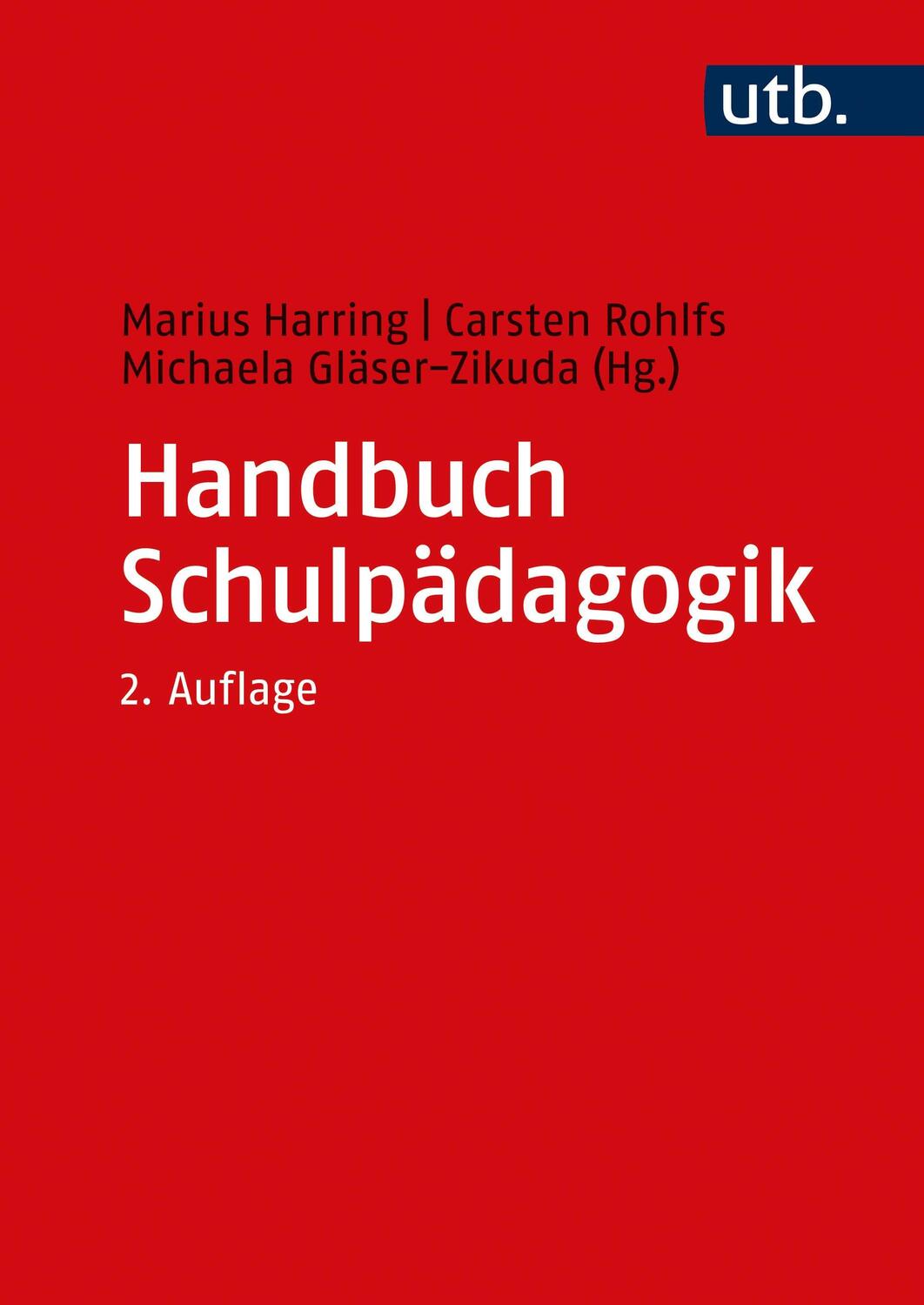 Cover: 9783825287962 | Handbuch Schulpädagogik | Marius Harring (u. a.) | Buch | 1036 S.