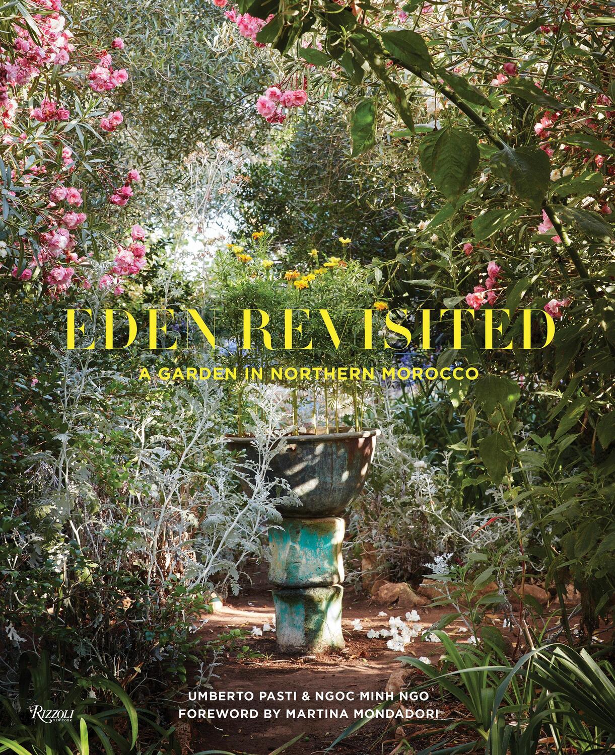 Cover: 9780847864805 | Eden Revisited: A Garden in Northern Morocco | Umberto Pasti (u. a.)