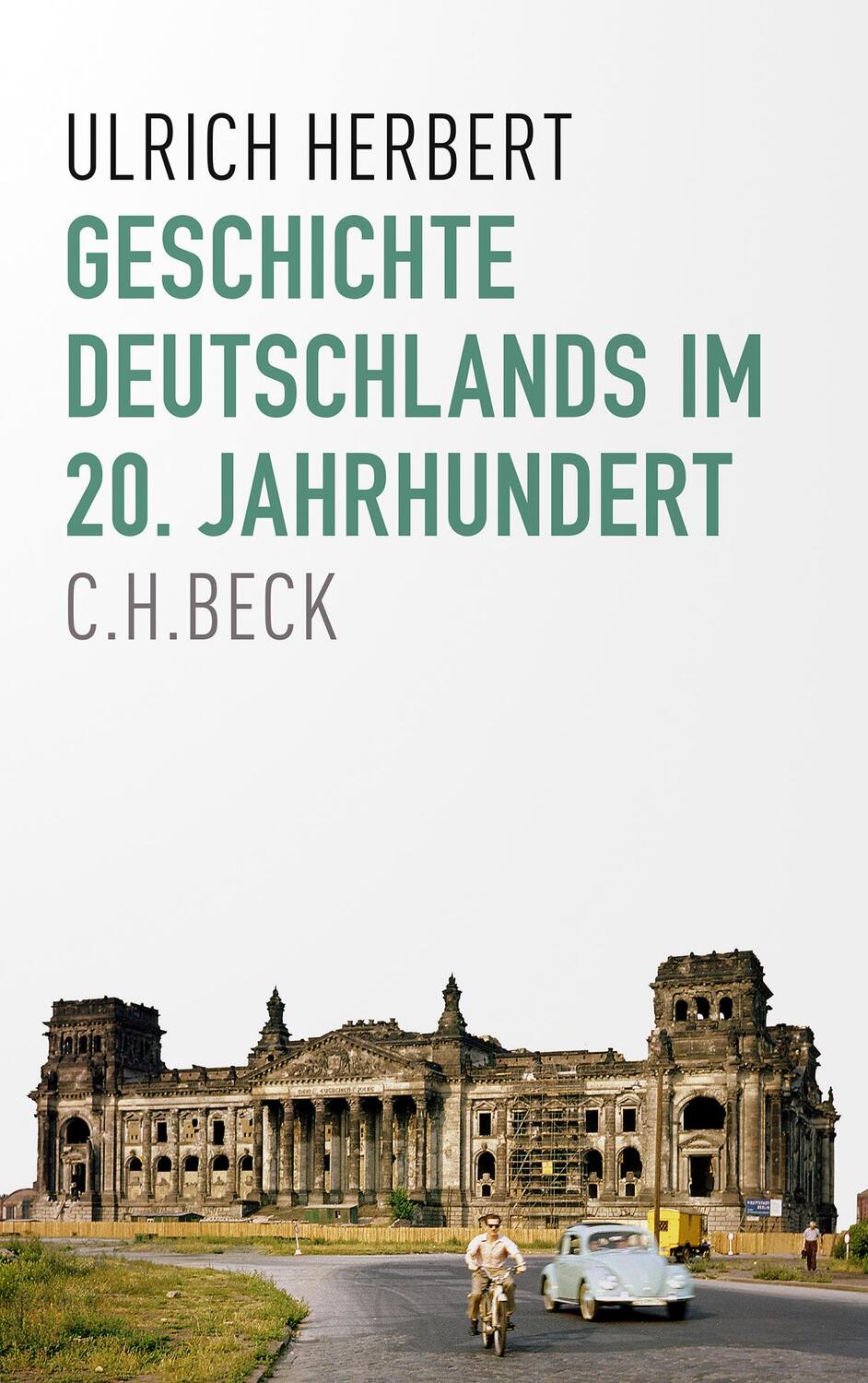 Cover: 9783406801532 | Geschichte Deutschlands im 20. Jahrhundert | Ulrich Herbert | Buch