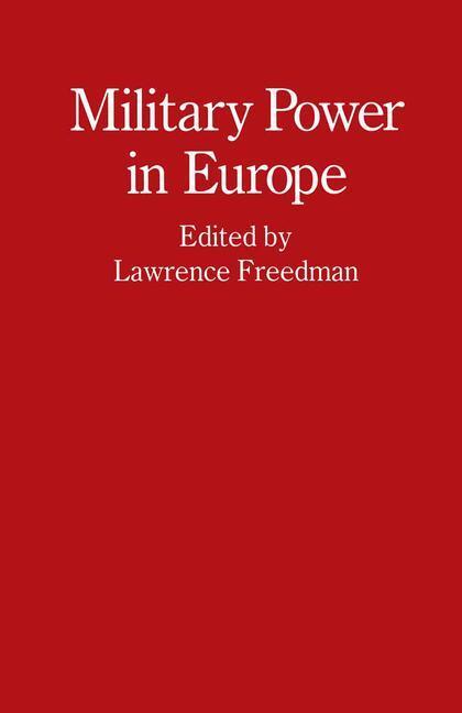 Cover: 9781349103126 | Military Power in Europe | Essays in Memory of Jonathan Alford | Buch