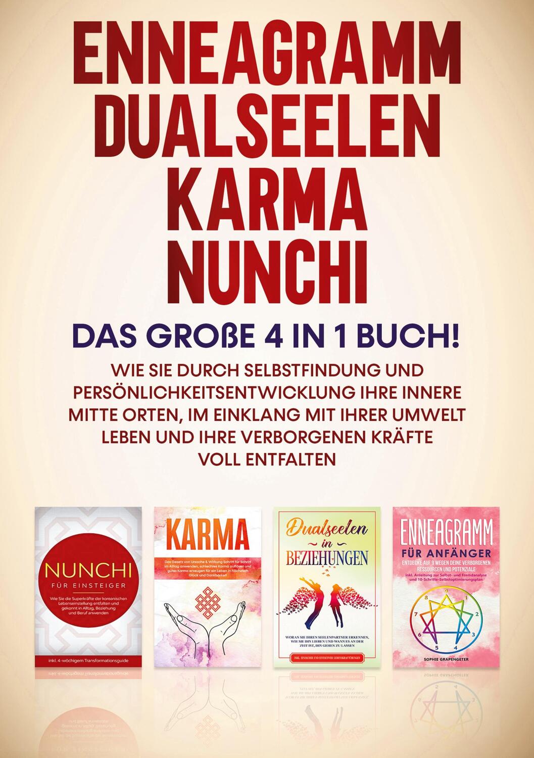 Cover: 9783752667738 | Enneagramm Dualseelen Karma Nunchi: Das große 4 in 1 Buch! | Buch