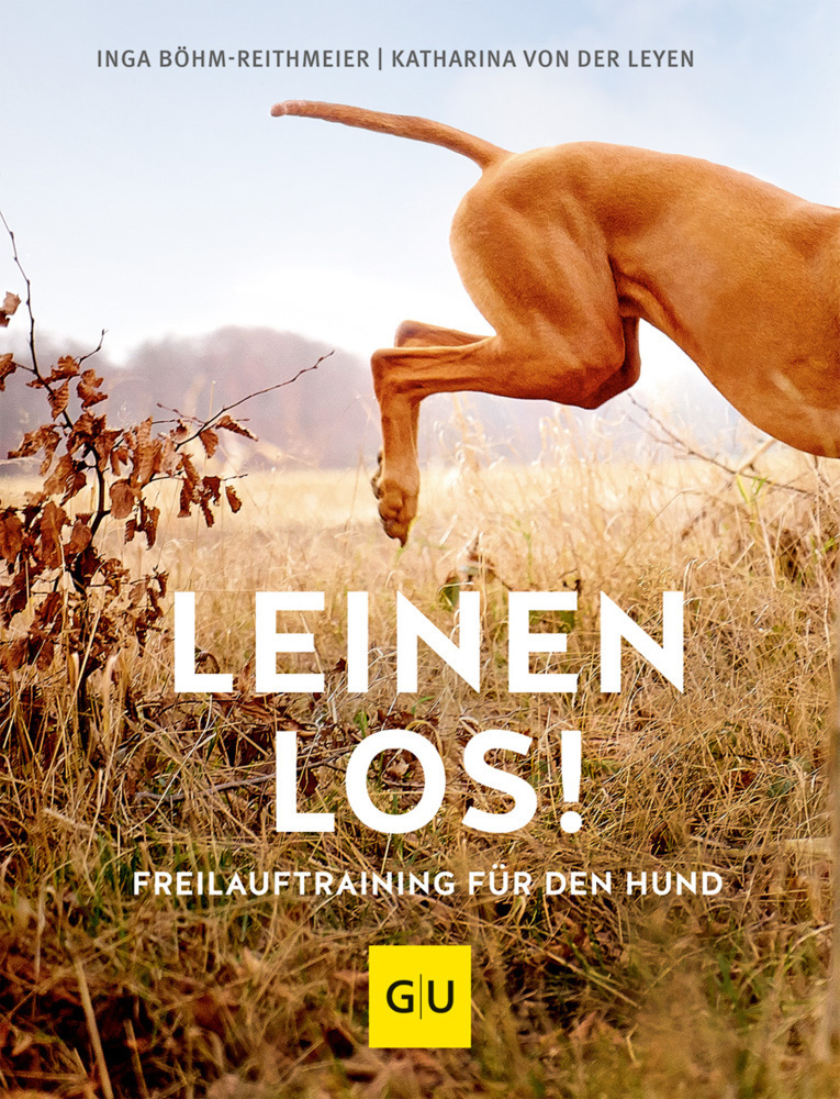 Cover: 9783833847349 | Leinen los! Freilauftraining für den Hund | Böhm-Reithmeier (u. a.)