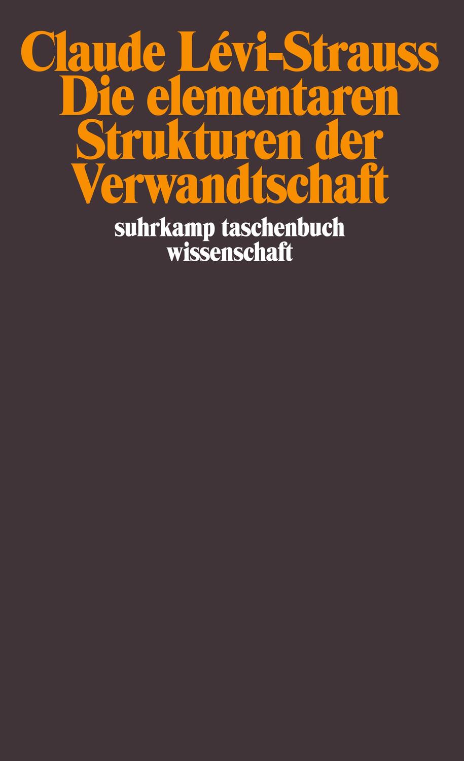 Cover: 9783518286449 | Die elementaren Strukturen der Verwandtschaft | Claude Levi-Strauss