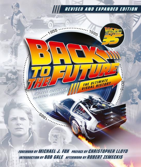 Cover: 9780063073043 | Back to the Future | The Ultimate Visual History | Klastorin (u. a.)