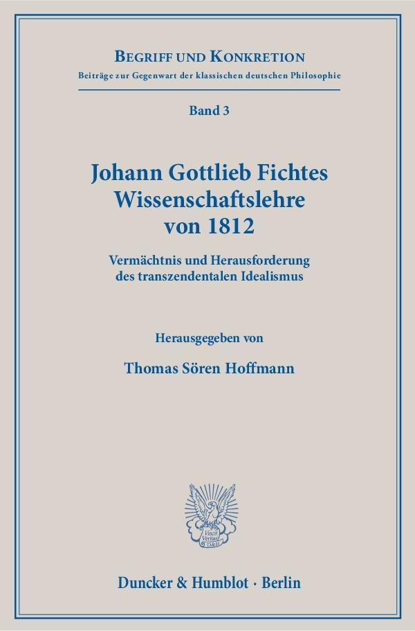 Cover: 9783428148332 | Johann Gottlieb Fichtes Wissenschaftslehre von 1812. | Taschenbuch