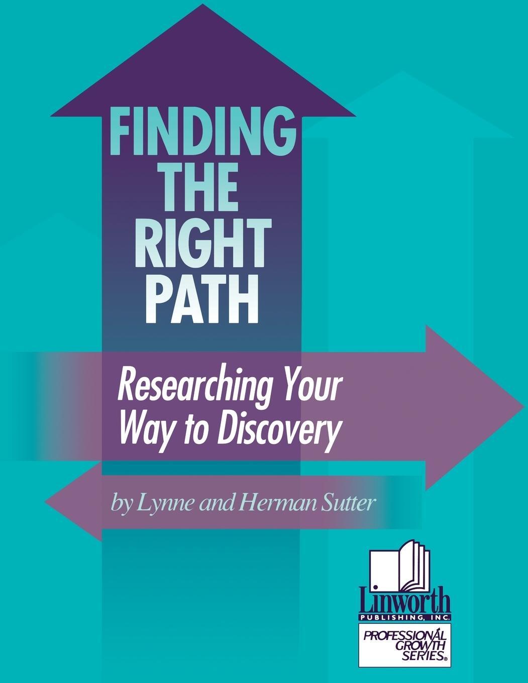 Cover: 9780938865766 | Finding the Right Path | Researching Your Way to Discovery | Sutter
