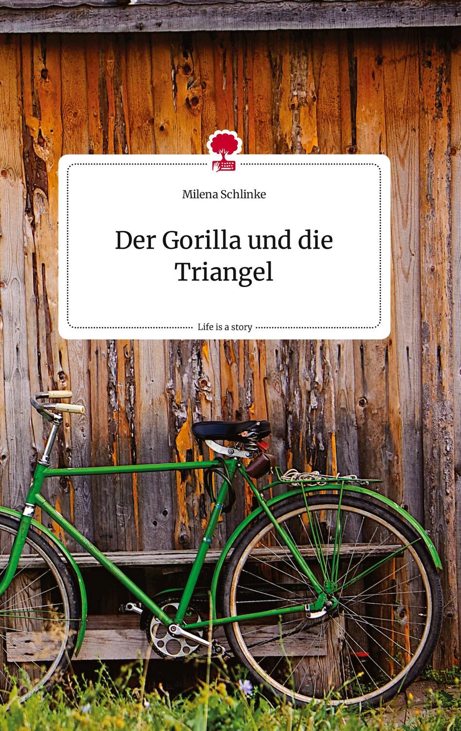 Cover: 9783710815836 | Der Gorilla und die Triangel. Life is a Story - story.one | Schlinke