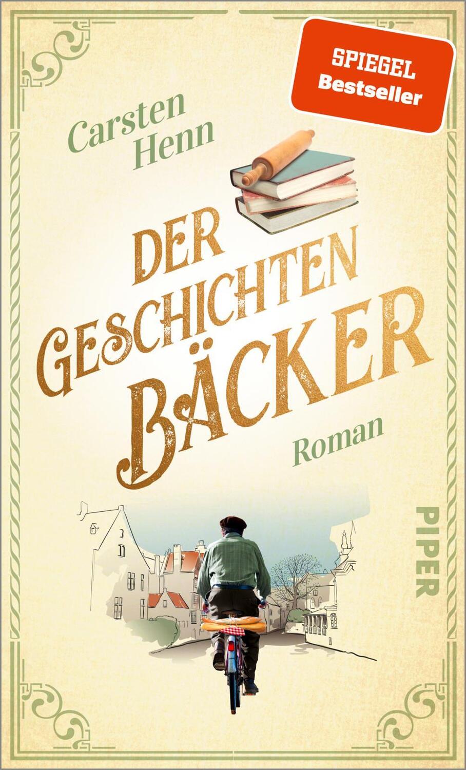 Cover: 9783492071345 | Der Geschichtenbäcker | Roman Für alle Fans von »Der Buchspazierer«