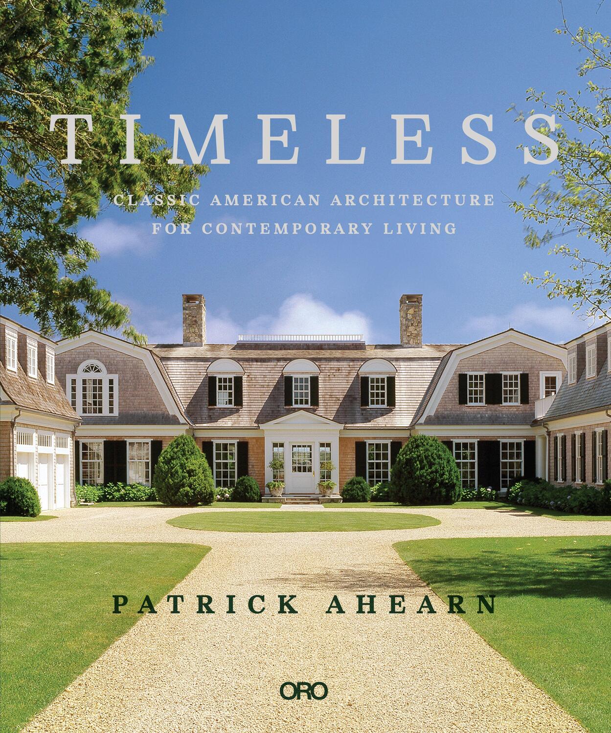 Cover: 9781939621931 | Timeless | Classic American Architecture for Contemporary Living