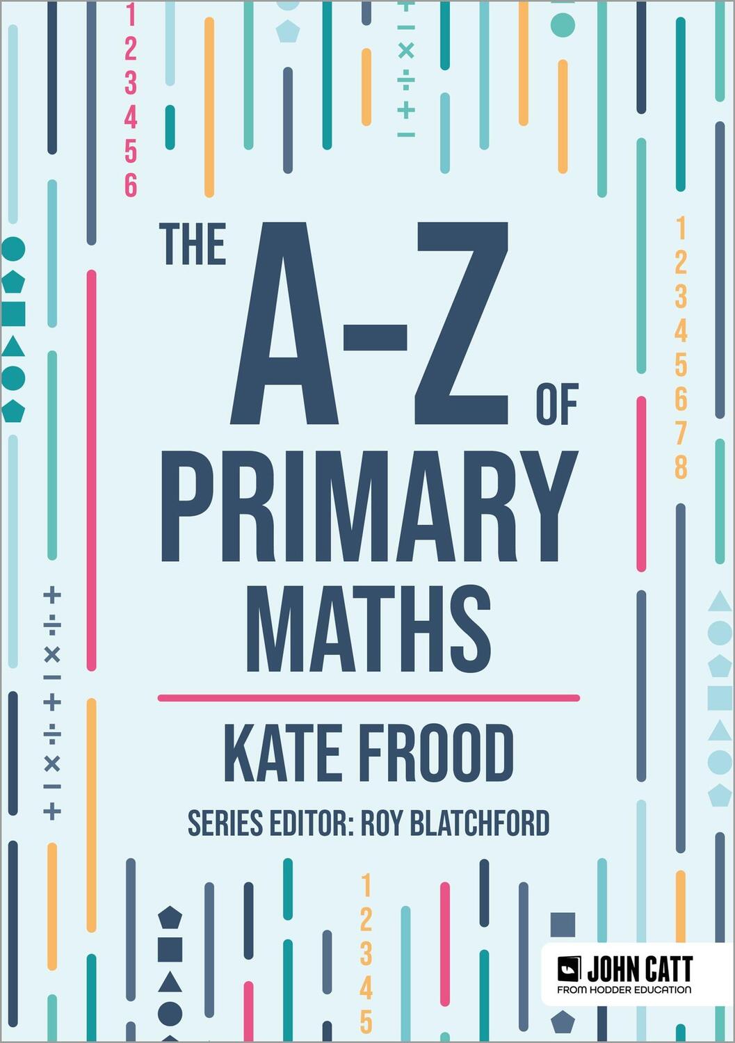 Cover: 9781036005085 | The A-Z of Primary Maths | Kate Frood | Taschenbuch | Englisch | 2024