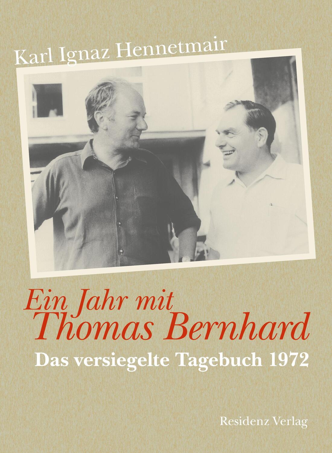 Cover: 9783701716401 | Ein Jahr mit Thomas Bernhard | Das versiegelte Tagebuch 1972 | Buch