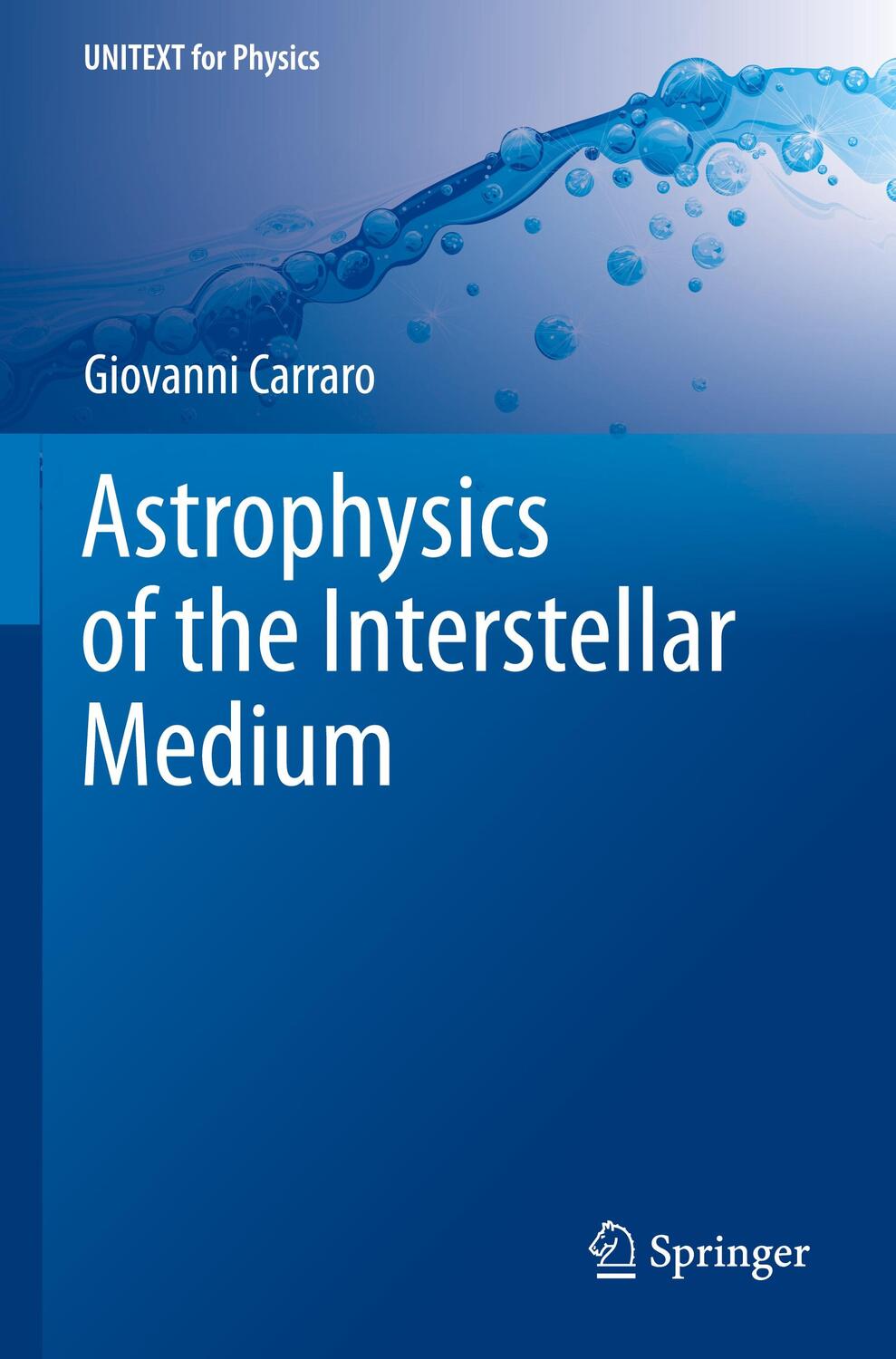 Cover: 9783030752958 | Astrophysics of the Interstellar Medium | Giovanni Carraro | Buch
