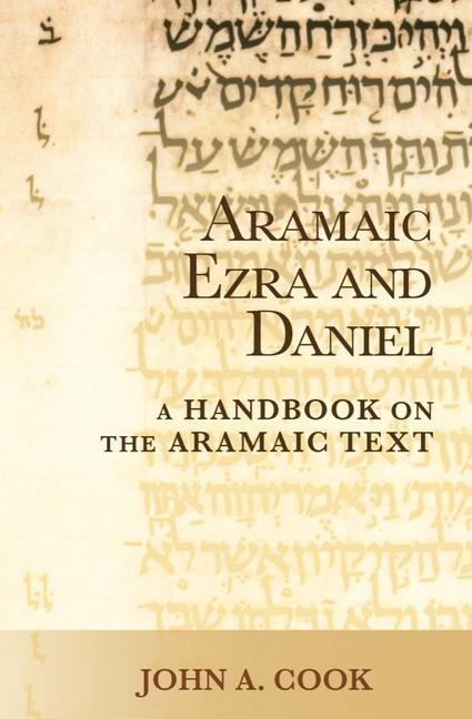 Cover: 9781481305549 | Cook, J: Aramaic Ezra and Daniel | John A. Cook | Taschenbuch | 2019