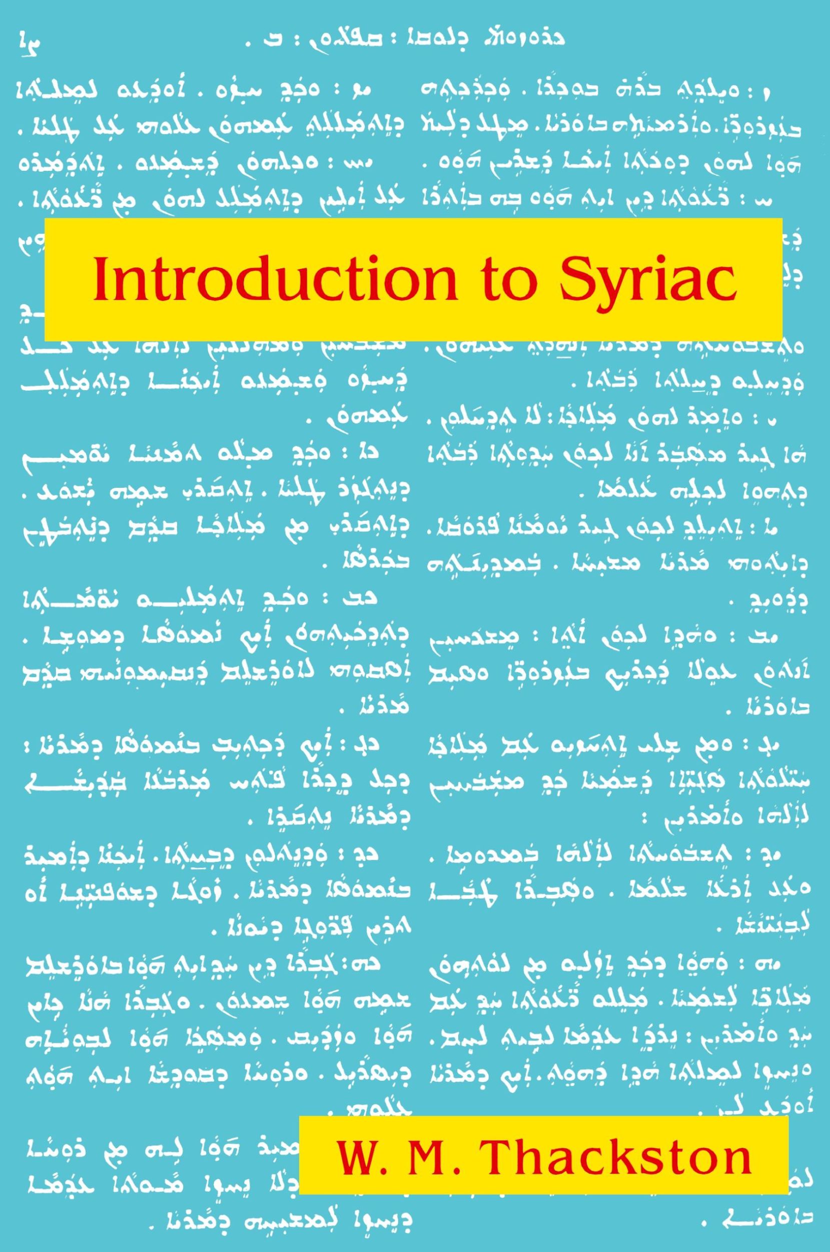 Cover: 9780936347981 | Introduction to Syriac | Wheeler M. Thackston | Taschenbuch | Englisch