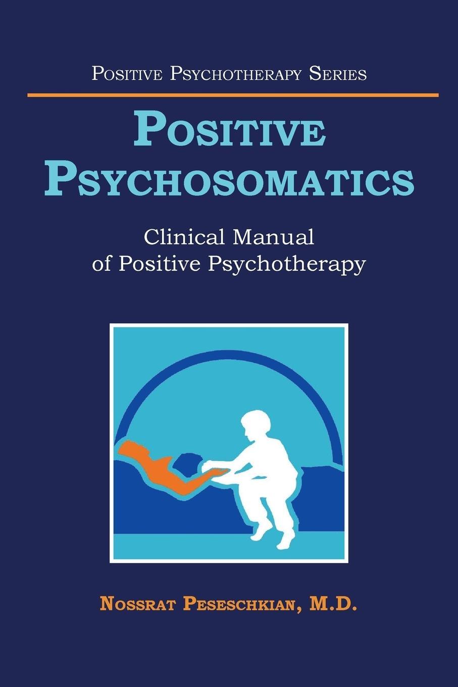 Cover: 9781524636616 | Positive Psychosomatics | Clinical Manual of Positive Psychotherapy