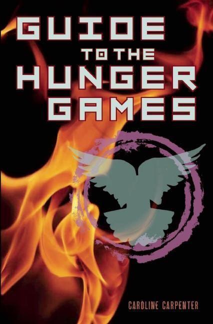Cover: 9780859654869 | Guide to the Hunger Games | Caroline Carpenter | Taschenbuch | 2012