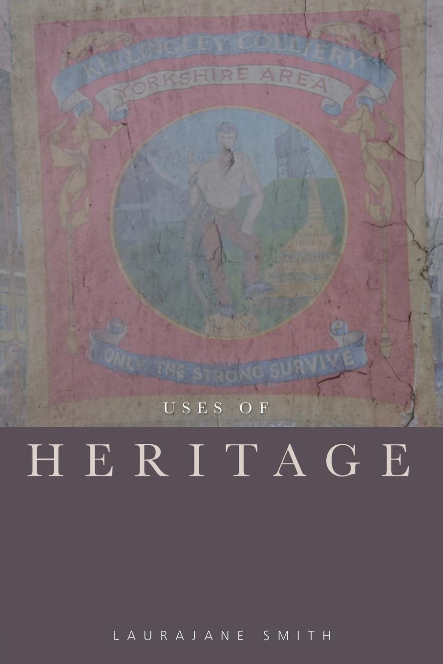 Cover: 9780415318310 | Uses of Heritage | Laurajane Smith | Taschenbuch | Paperback | 2006