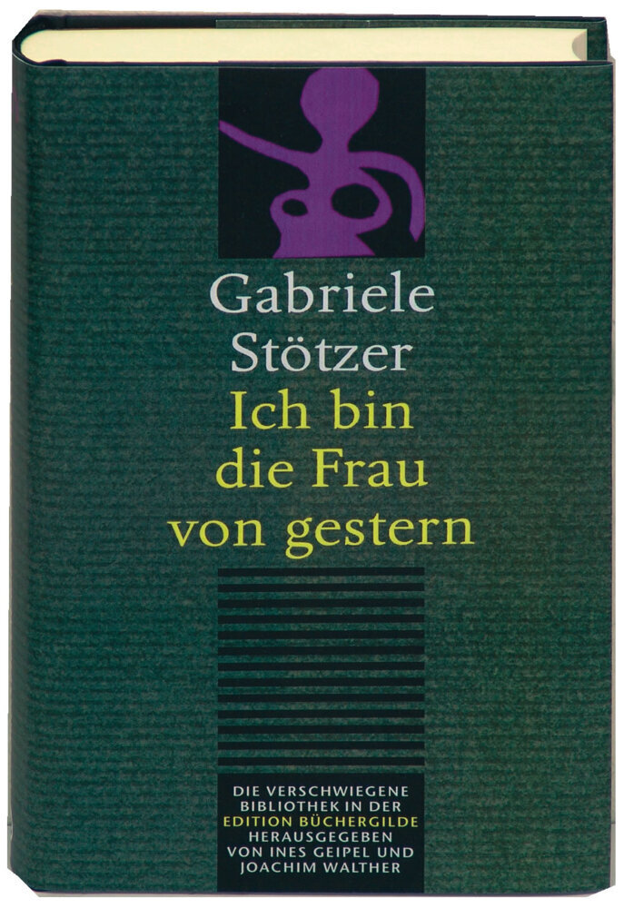 Cover: 9783936428476 | Ich bin die Frau von Gestern | Gabriele Stötzer | Buch | 224 S. | 2005