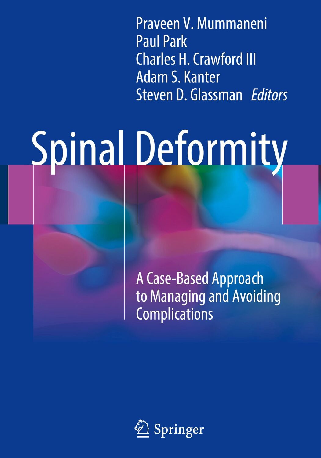 Cover: 9783319600826 | Spinal Deformity | Praveen V. Mummaneni (u. a.) | Buch | xv | Englisch