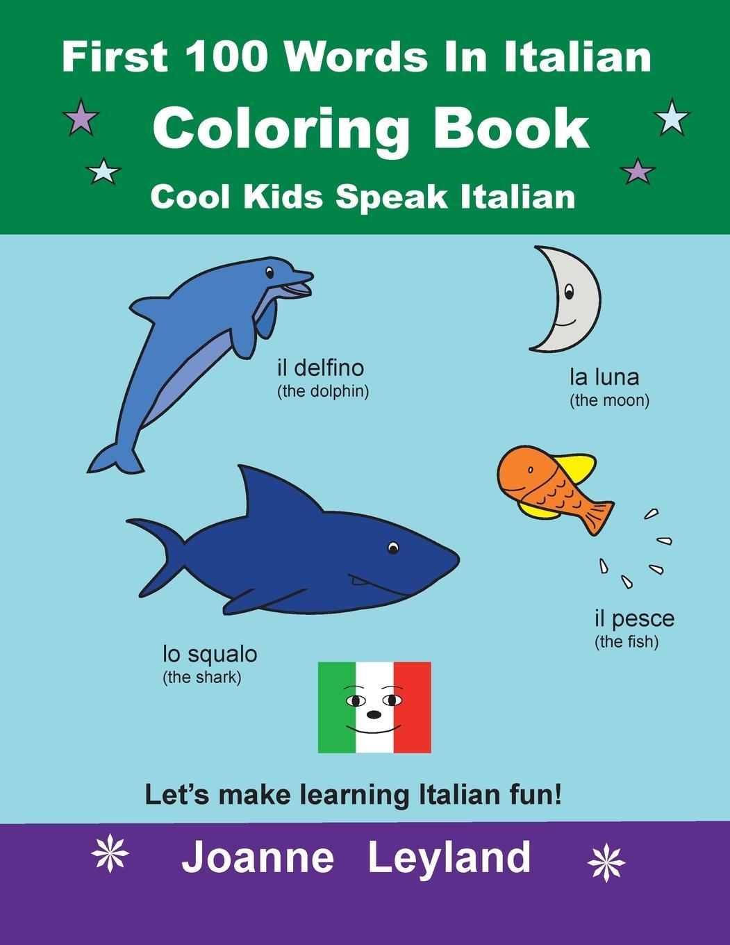 Cover: 9781914159084 | First 100 Words In Italian Coloring Book Cool Kids Speak Italian