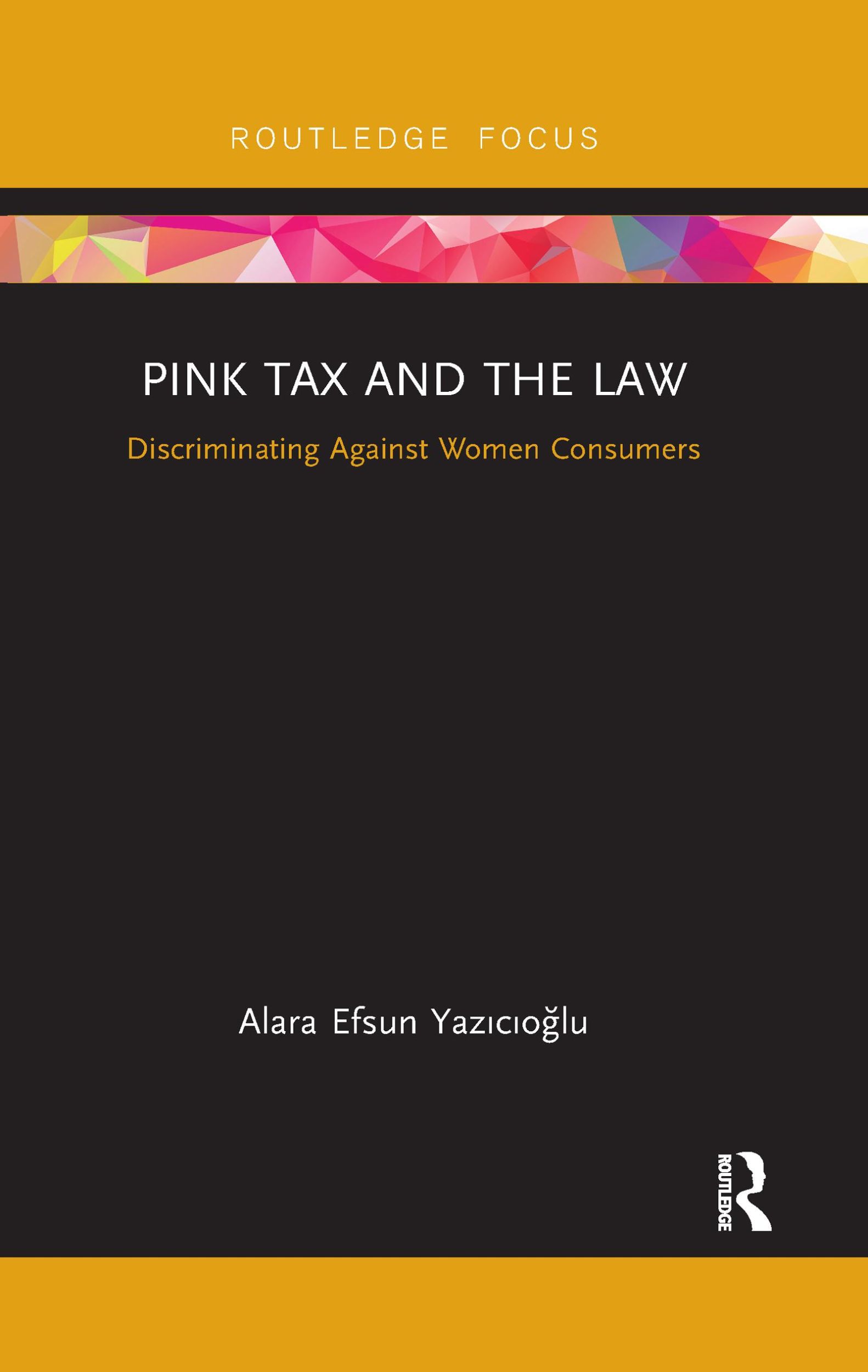 Cover: 9780367606954 | Pink Tax and the Law | Discriminating Against Women Consumers | Yaz&amp;