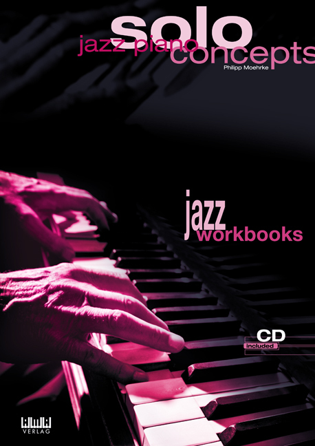 Cover: 9783899221176 | Jazz Piano Solo Concepts, m. 1 Audio-CD | Jazz Workbooks | Moehrke