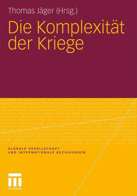 Cover: 9783531173115 | Die Komplexität der Kriege | Thomas Jäger | Taschenbuch | Paperback