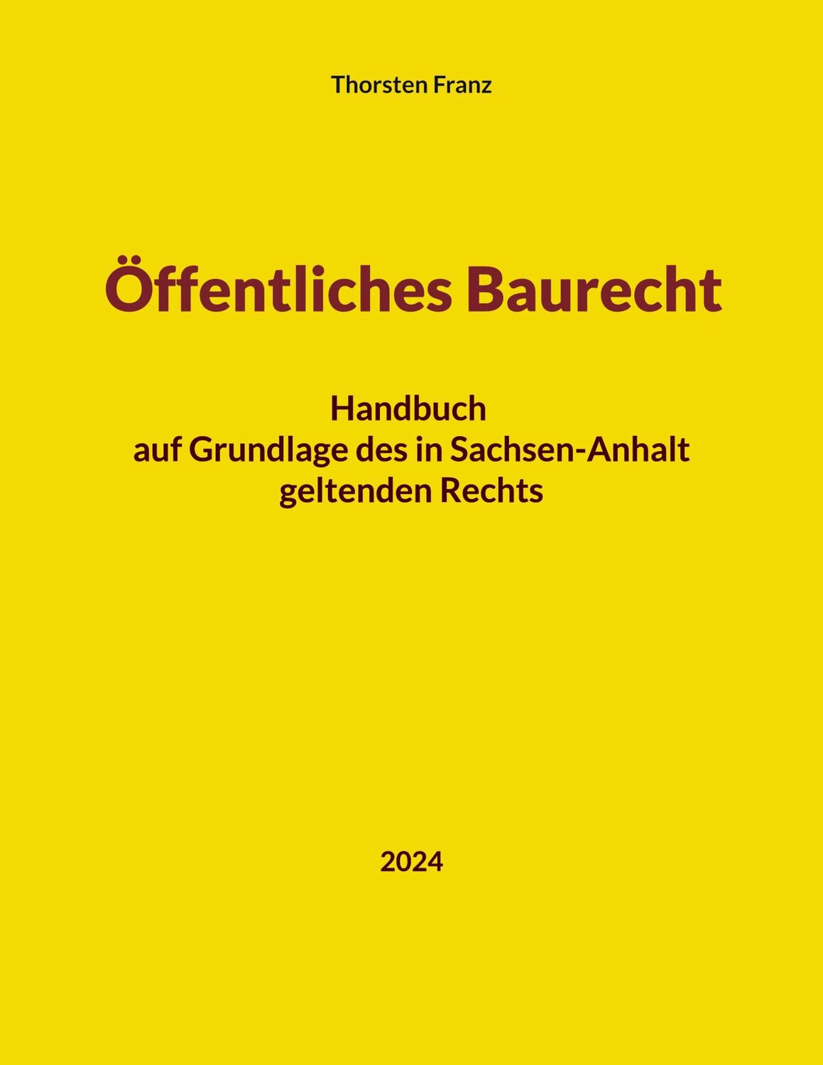 Cover: 9783752867756 | Öffentliches Baurecht | Thorsten Franz | Taschenbuch | Paperback