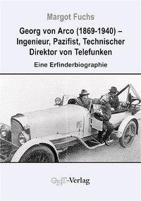 Cover: 9783928186704 | Georg von Arco (1869-1940) - Ingenieur, Pazifist, Technischer...